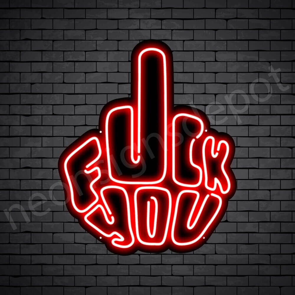 Fuck You Neon Sign - Neon Signs Depot